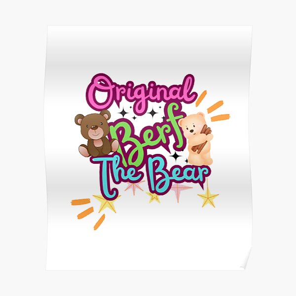Original Berf the Bear Poster RB2709 product Offical the bear Merch